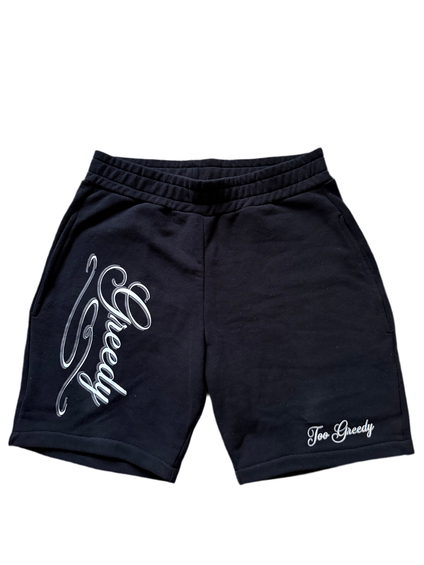 Too Greedy Shorts