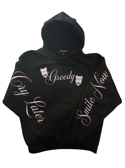 Greedy X Smile Now Cry Later Hoodie
